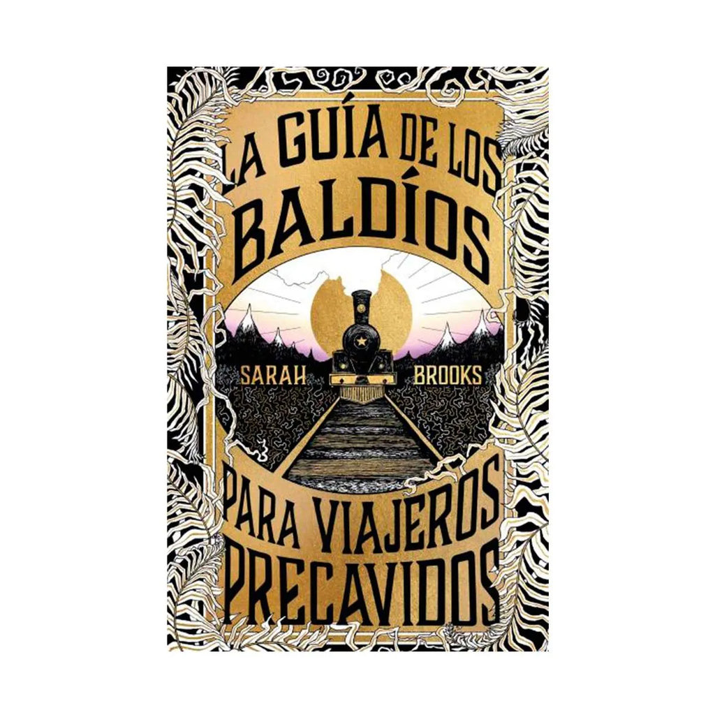 La guía de los baldíos para viajeros precavidos