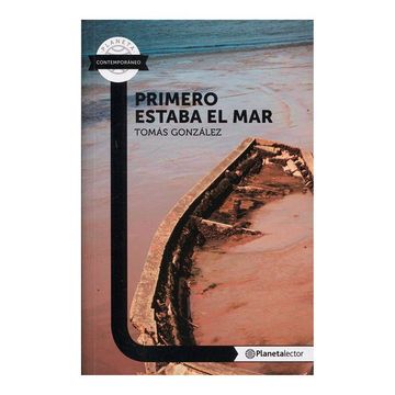 Primero estaba el mar